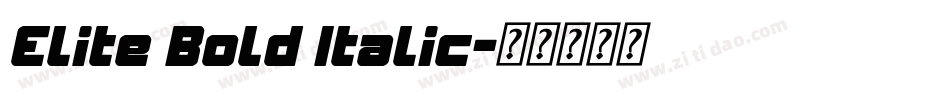 Elite Bold Italic字体转换